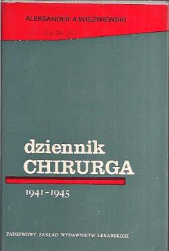 Aleksander A. Wiszniewski "Dziennik chirurga 1941-1945"